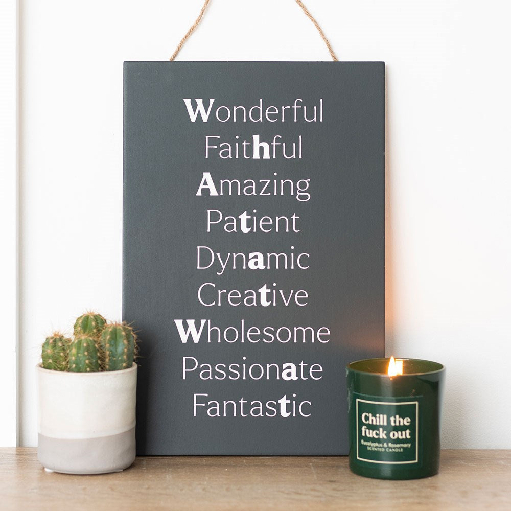 What A Tw*t Hanging MDF Sign